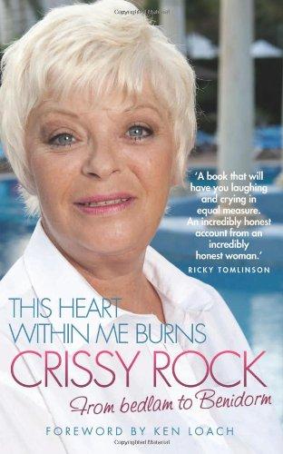 This Heart within Me Burns: From Bedlam to Benidorm