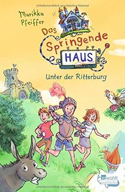 Das Springende Haus. Unter der Ritterburg (Springendes Haus, Band 2)