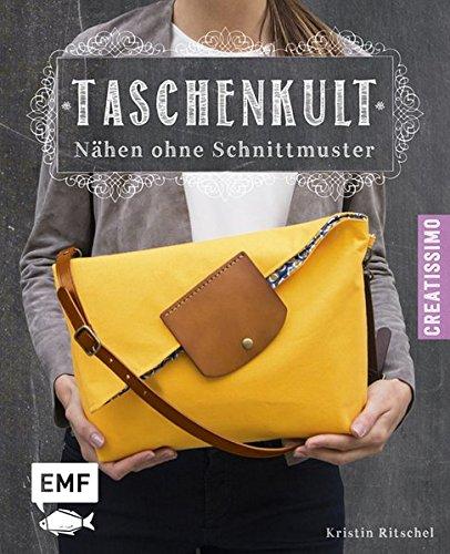 Taschenkult - Nähen ohne Schnittmuster