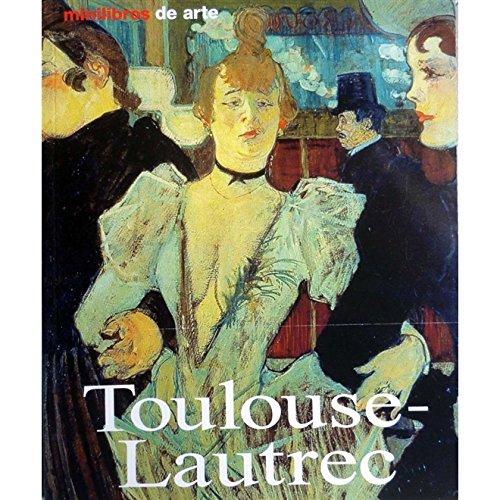 Toulouse- Lautrec: Mini De Arte