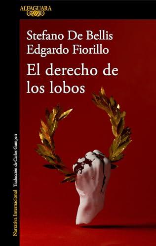 El derecho de los lobos (Alfaguara Negra)