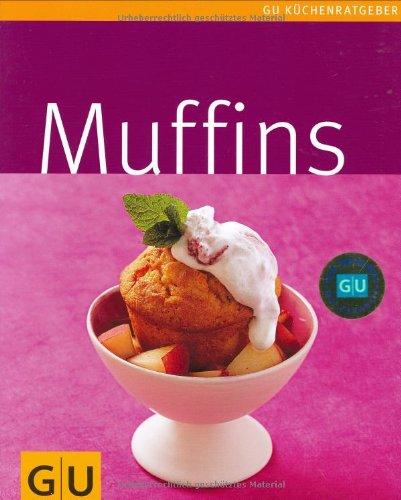 Muffins (GU Küchenratgeber Relaunch 2006)