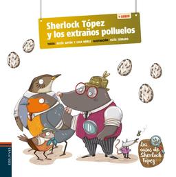 Sherlock Tópez y los extraños polluelos (Los casos de Sherlock Tópez, Band 4)