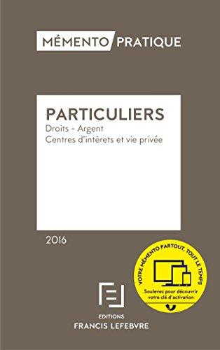 Particuliers 2016 : droits, argent, centres d'intérêt et vie privée