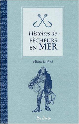 Histoires de pêcheurs en mer