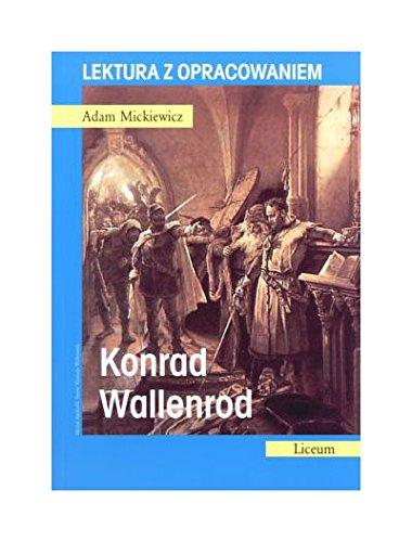 Konrad Wallenrod. Lektura z opracowaniem