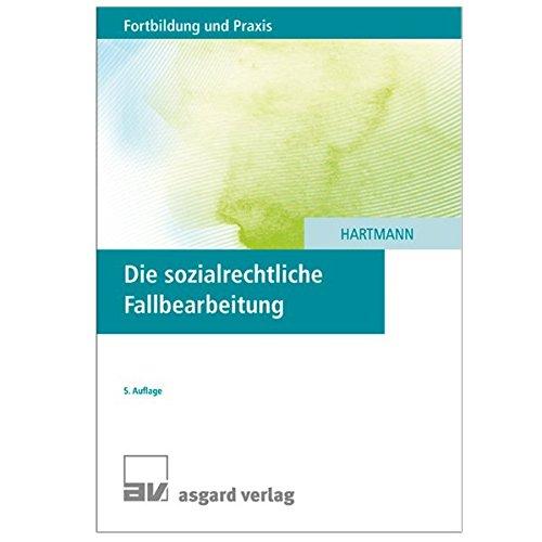 Die sozialrechtliche Fallbearbeitung