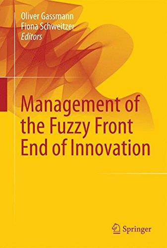 Management of the Fuzzy Front End of Innovation