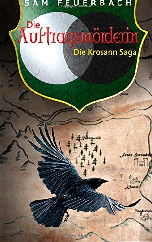 Die Auftragsmörderin: Die Krosann-Saga