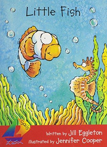 Rigby Sails Early: Leveled Reader Little Fish (Rigby Sails Literacy Early 1)