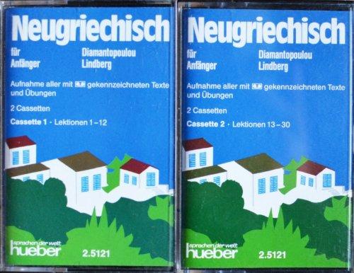 Neugriechisch für Anfänger. Lehrbuch: Neugriechisch für Anfänger, 2 Cassetten zum Lehrbuch und Arbeitsbuch