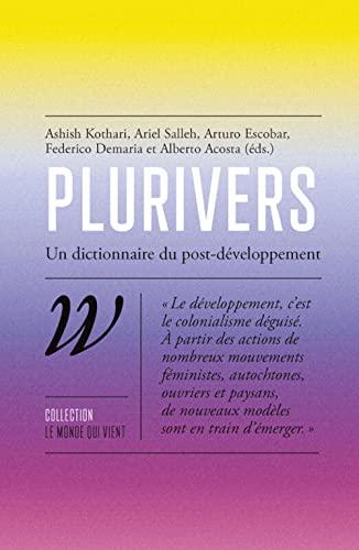 Plurivers : un dictionnaire du post-développement