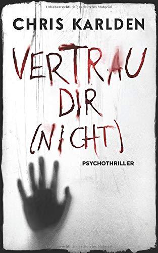 Vertrau dir (nicht): Psychothriller