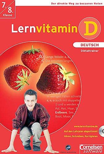 Lernvitamin D - Deutsch Diktattrainer 7./8. Klasse