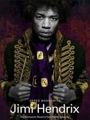 Jimi Hendrix: The Complete Masons Yard Photo Session