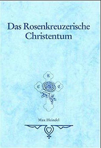 Das Rosenkreuzerische Christentum