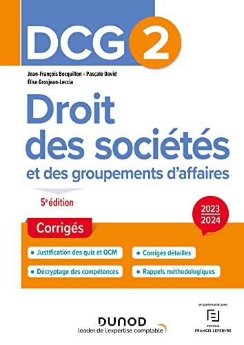 DCG 2, droit des sociétés et des groupements d'affaires : corrigés : 2023-2024