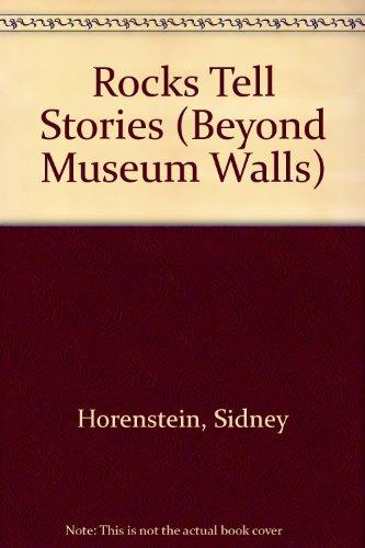 Rocks Tell Stories (Beyond Museum Walls)