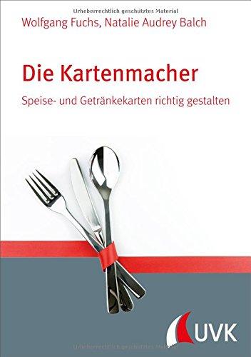 Die Kartenmacher. Speise- und Getränkekarten richtig gestalten