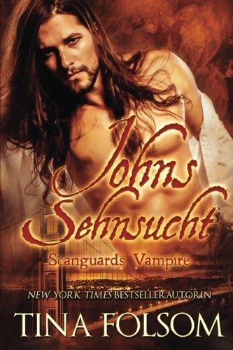 Johns Sehnsucht (Scanguards Vampire - Buch 12)