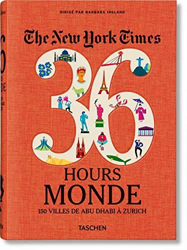 36 hours : Monde : 150 villes de Abu Dhabi à Zurich