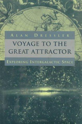 Voyage To The Great Attractor: Exploring Intergalactic Space