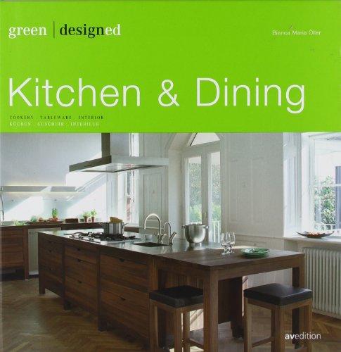 green designed: Kitchen & Dining: Cookery. Tableware. Interior