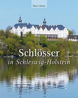 Schlösser in Schleswig-Holstein (Studien zur schleswig-holsteinischen Kunstgeschichte)