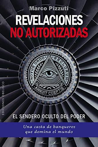 Revelaciones no autorizadas (ESTUDIOS Y DOCUMENTOS)