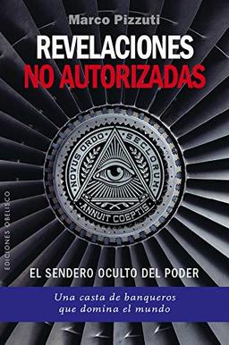 Revelaciones no autorizadas (ESTUDIOS Y DOCUMENTOS)