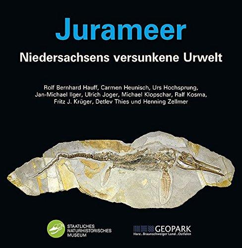 Jurameer: Niedersachsens versunkene Urwelt