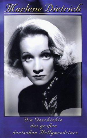 Marlene Dietrich - Die Geschichte des großen deutschen Hollywoodstars [VHS]