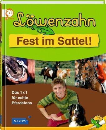 Löwenzahn - Fest im Sattel!: Das 1x1 für echte Pferdefans