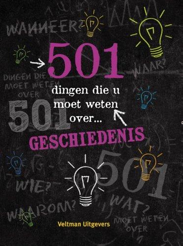 501 dingen die u moet weten over geschiedenis