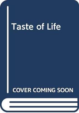 Taste of Life