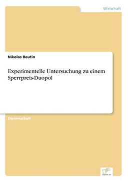 Experimentelle Untersuchung zu einem Sperrpreis-Duopol