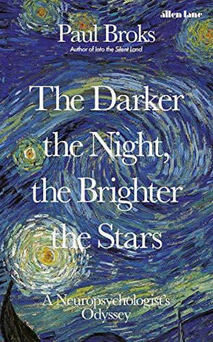 The Darker the Night, the Brighter the Stars: A Neuropsychologist’s Odyssey