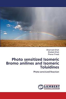 Photo sensitized Isomeric Bromo anilines and Isomeric Toluidines: Photo sensitized Reaction