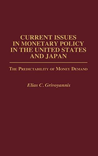 Current Issues in Monetary Policy in the United States and Japan: The Predictability of Money Demand