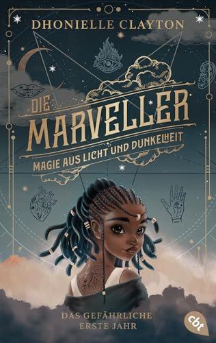 Die Marveller – Magie aus Licht und Dunkelheit - Das gefährliche erste Jahr: Der Start der fantastischen Abenteuerreihe ab 10 Jahren (Die Marveller-Reihe, Band 1)