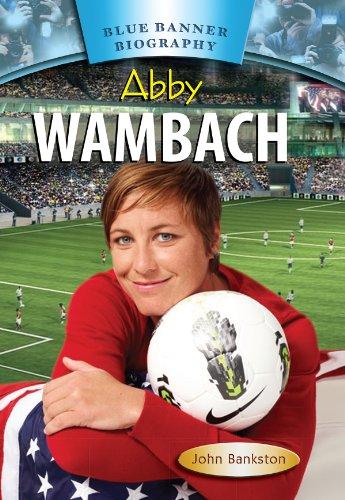 Abby Wambach (Blue Banner Biography)