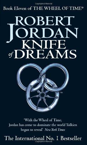 Book Eleven of the Wheel of Time. Knife of Dreams. (Wheel of Time) (Orbit)