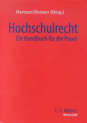 Hochschulrecht: Ein Handbuch für die Praxis