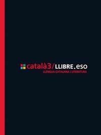 català3/LLIBRE.eso, Llengua catalana i literatura, 3 ESO (Projecte.eso)