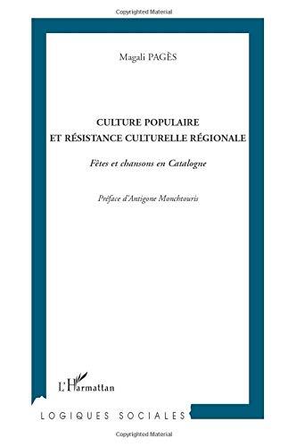 Culture populaire et résistance culturelle régionale : fêtes et chansons en Catalogne