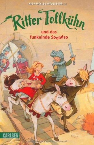 Ritter Tollkühn, Band 2: Ritter Tollkühn und das funkelnde Soundso