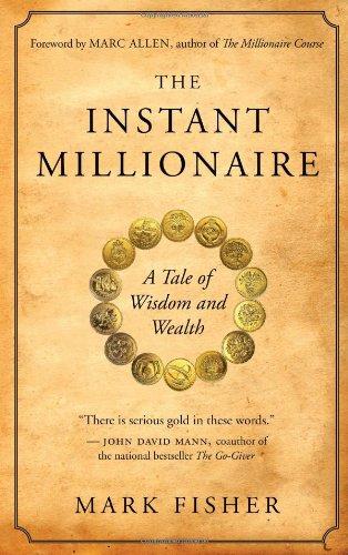 The Instant Millionaire: A Tale of Wisdom and Wealth