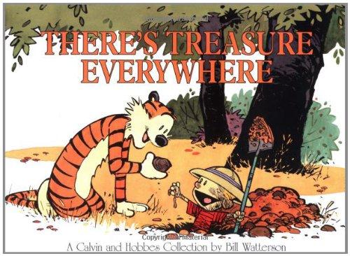 There's Treasure Everywhere (Calvin and Hobbes)