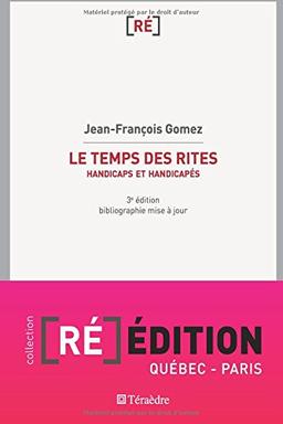 Le temps des rites : handicaps et handicapés