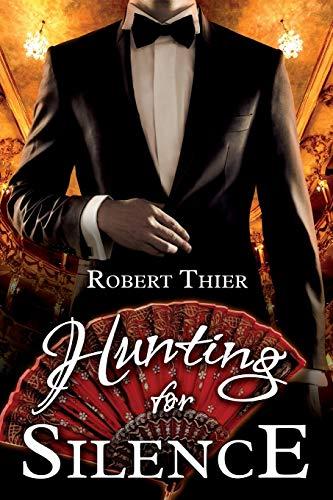 Hunting for Silence (Storm and Silence Saga, Band 5)